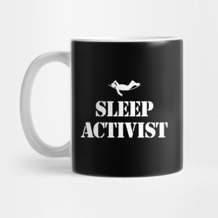 Sleep Activist Mug